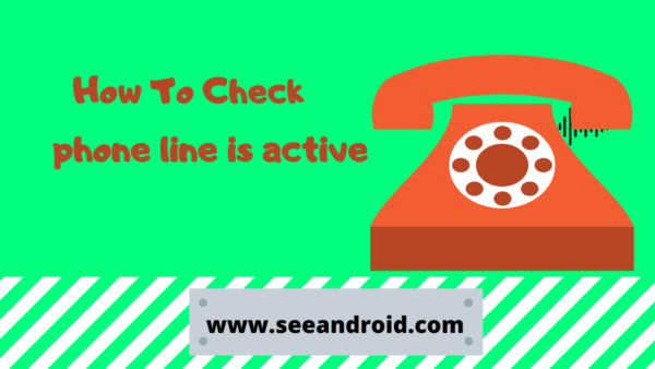 The Best Ways To Utilize How To Check Phone Line Is Active