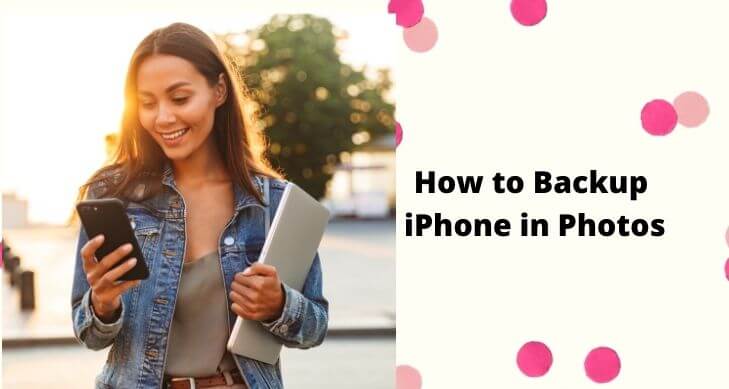how to backup iphone in photos